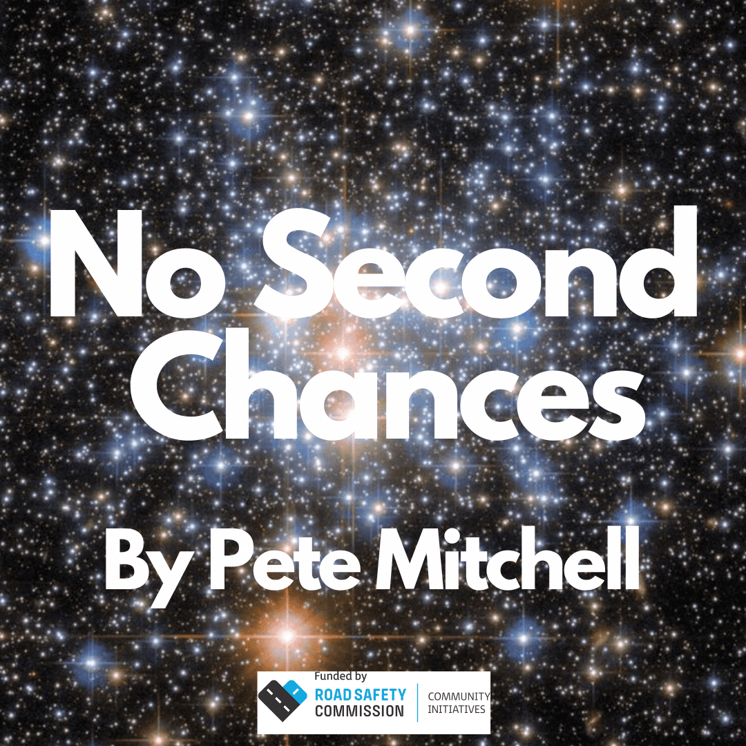 Mrrwf25 x road safety commission wa flash fiction competition winners 5 No second chances